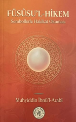 Füsusu'l-Hikem Sembollerle Hakikat Okuması