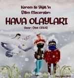 Kerem İle Yiğit'in Bilim Maceraları / Hava Olayları