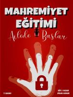 Mahremiyet Eğitimi Ailede Başlar
