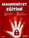 Mahremiyet Eğitimi Ailede Başlar