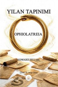 Yılan Tapınımı & Ophiolatreia