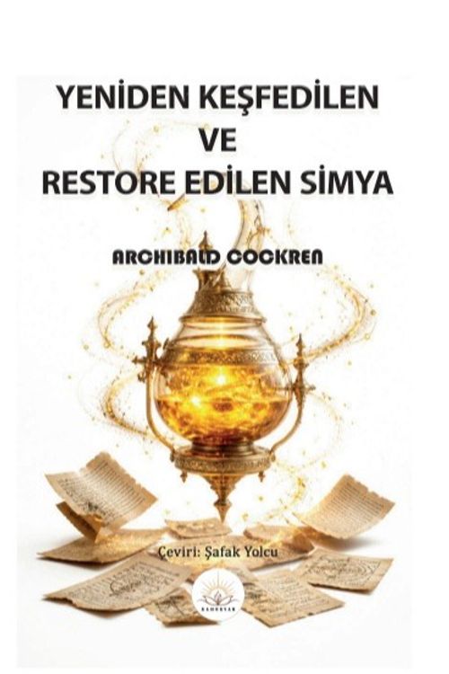 Yeniden Keşfedilen ve Restore Edilen Simya
