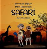 Kerem İle Yiğit'in Bilim Maceraları / Safari