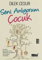 Seni Anlıyorum Çocuk
