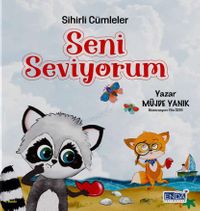 Sihirli Cümleler / Seni Seviyorum