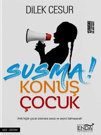 Susma Konuş Çocuk