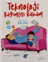 Teknoloji Bağımlısı Babam