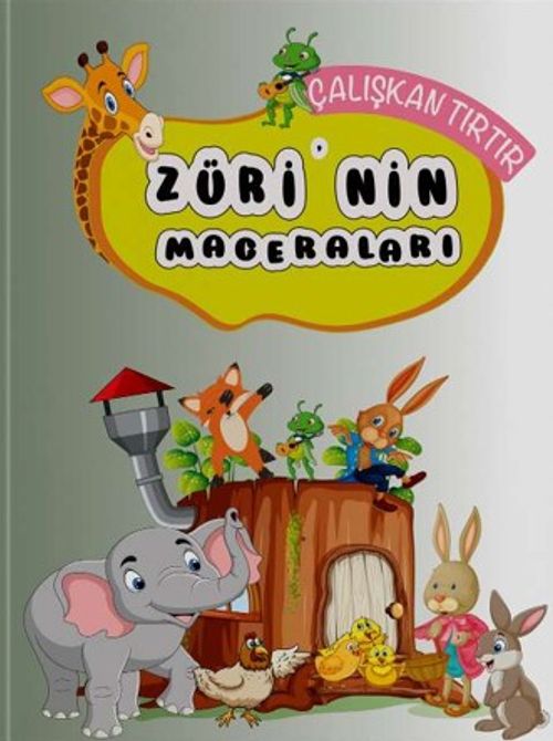 Züri'nin Maceraları / Çalışkan Tırtır