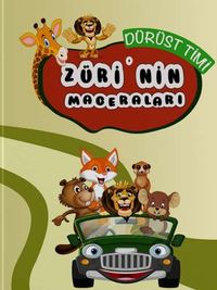 Züri'nin Maceraları / Dürüst Timi