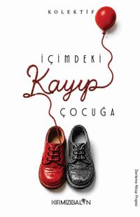 İçimdeki Kayıp Çocuğa