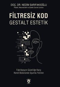 Filtresiz Kod Gestalt Estetik