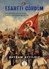 Esareti Gördüm
