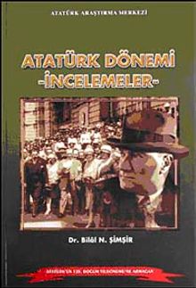 Atatürk Dönemi - İncelemeler
