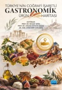 Türkiye'nin Coğrafi İşaretli Gastronomik Ürün Haritası