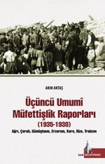 Üçüncü Umumi Müfettişlik Raporları (1935-1938)