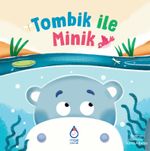 Tombik ile Minik