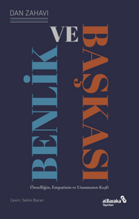 Benlik ve Başkası & Öznelliğin, Empatinin ve Utanmanın Keşfi