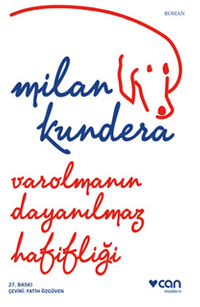 Varolmanın Dayanılmaz Hafifliği