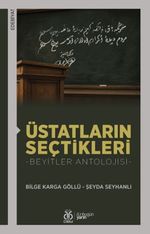 Üstatların Seçtikleri & Beyitler Antolojisi