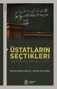 Üstatların Seçtikleri & Beyitler Antolojisi