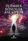 Ölümden Dönenler Anlatıyor