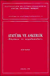 Atatürk ve Askerlik & Düşünce ve Uygulamaları