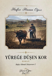 Yüreğe Düşen Kor - Hafız Olmak İstiyorum 2