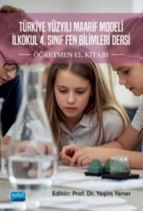 Türkiye Yüzyılı Maarif Modeli İlkokul 4. Sınıf Fen Bilimleri Dersi & Öğretmen El Kitabı
