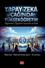 Yapay Zeka Çağında Yükseköğretim & Öğrenme, Öğretim Tasarımı ve Etik
