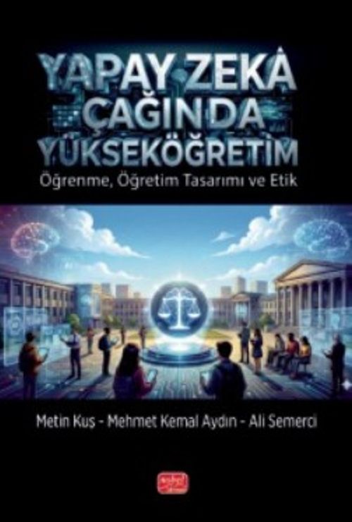 Yapay Zeka Çağında Yükseköğretim & Öğrenme, Öğretim Tasarımı ve Etik