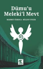 Dümu'u Meleki'l Mevt (Azrail'in Gözyaşları)