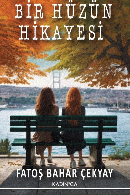 Bir Hüzün Hikayesi