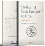 Muhabbet - Şevk, Ünsiyet ve Rıza