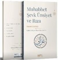 Muhabbet - Şevk, Ünsiyet ve Rıza