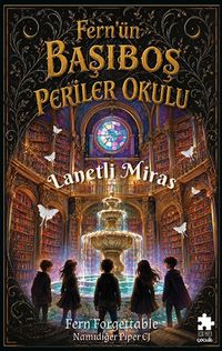 Fern'ün Başıboş Periler Okulu 1 / Lanetli Miras
