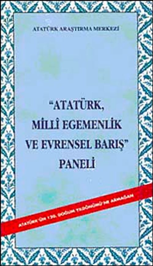 Atatürk Milli Egemenlik ve Evrensel Barış Paneli