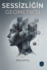 Sessizliğin Geometrisi