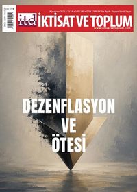 İktisat ve Toplum Dergisi 190. Sayı - Dezenflasyon ve Ötesi
