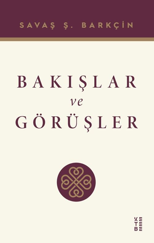Bakışlar ve Görüşler