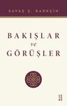Bakışlar ve Görüşler