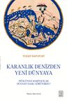 Karanlık Denizden Yeni Dünyaya &amp; Müslüman Haritacılar Dünyayı Nasıl Görüyordu?