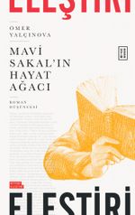Mavi Sakal'ın Hayat Ağacı & Roman Düşüncesi