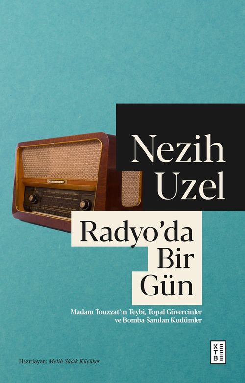 Radyo'da Bir Gün & Madam Touzzat'ın Teybi, Topal Güvercinler ve Bomba Sanılan Kudümler