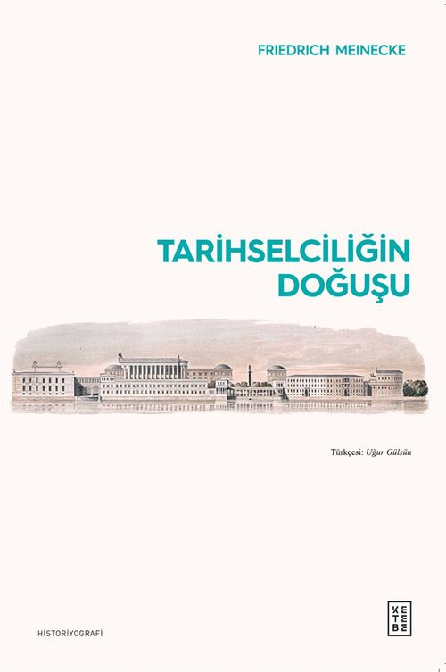 Tarihselciliğin Doğuşu
