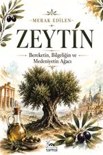 Zeytin & Bereketin, Bilgeliğin ve Medeniyetin Ağacı
