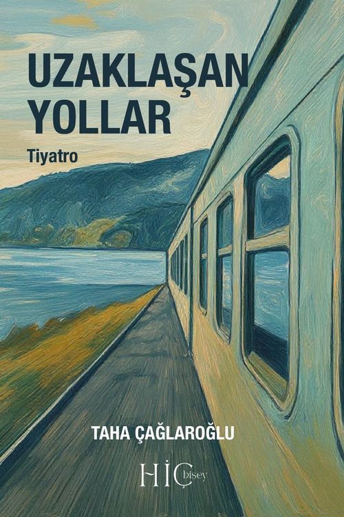 Uzaklaşan Yollar