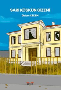 Sarı Köşkün Gizemi