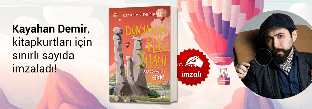 Kayahan Demir, "Dünyanın İlk Yalanı" kitabını Kitapkurtları için sınırlı sayıda imzaladı!
