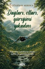 Dağları, Otları, Yüreğimi Yıkadım