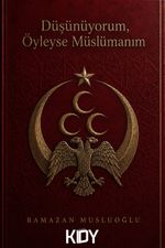 Düşünüyorum, Öyleyse Müslümanım